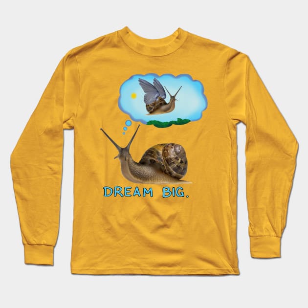 Dream Big. Long Sleeve T-Shirt by wolfmanjaq